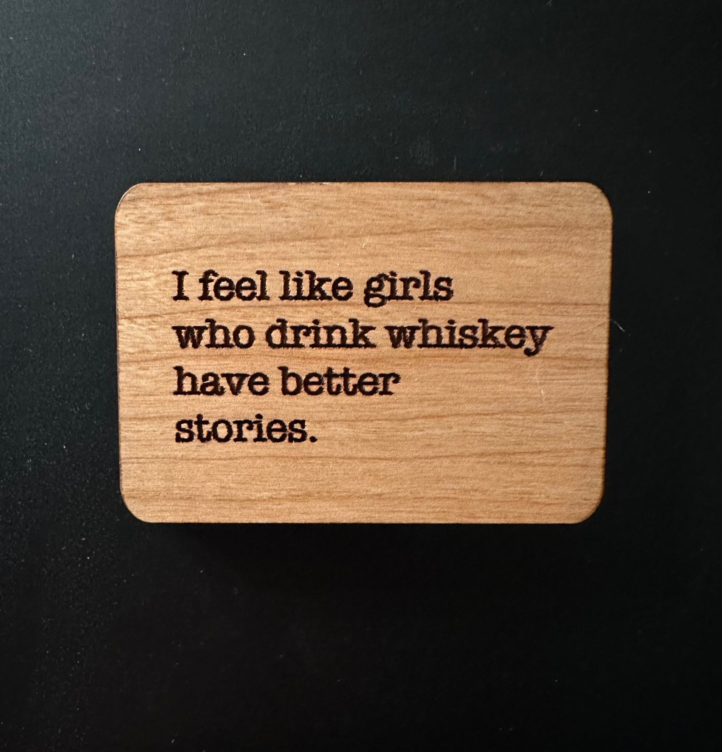 Girls Who Drink Whiskey Magnet