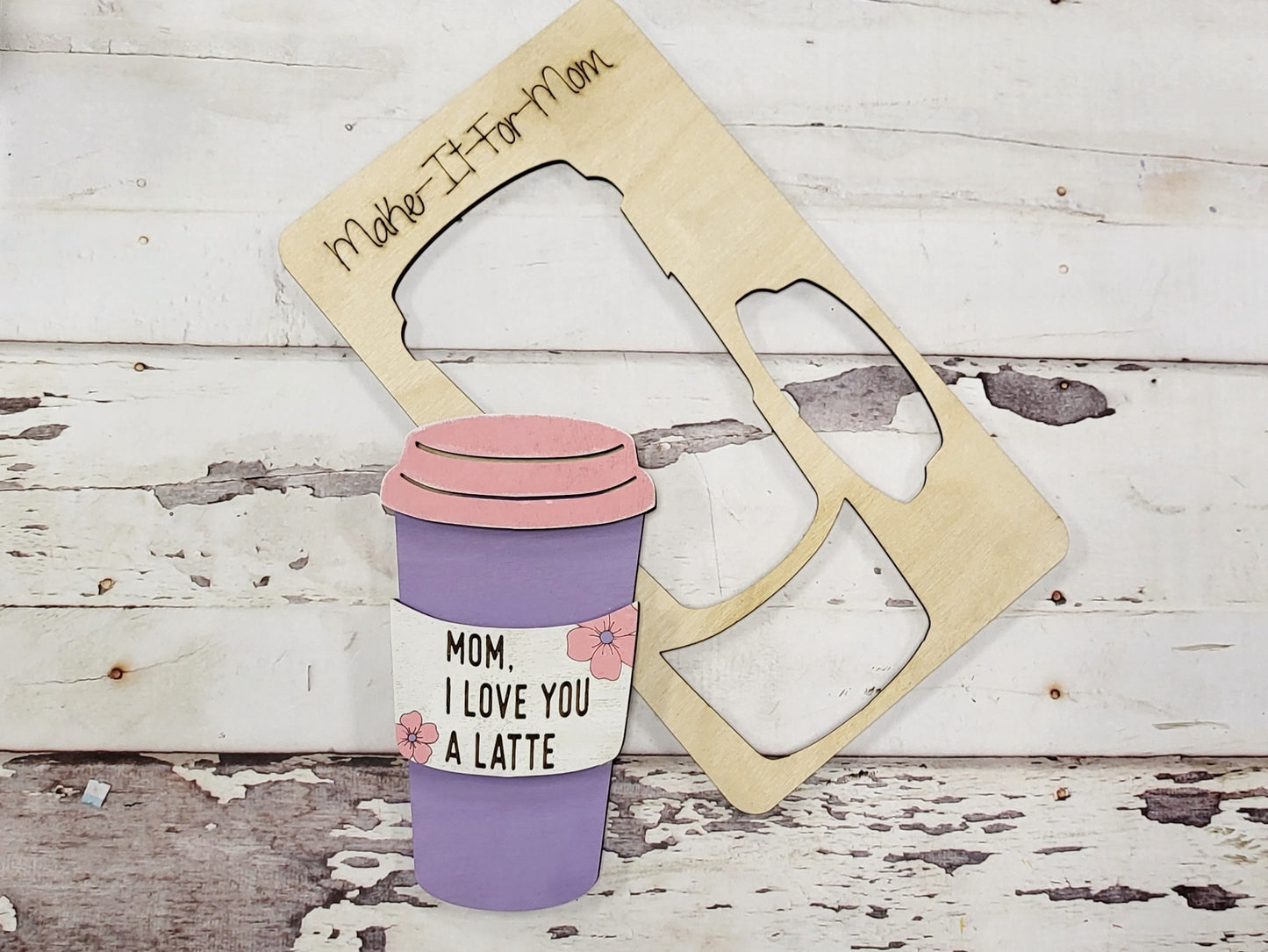 Mom I Love You a Latte Pop Out DIY Kit